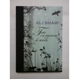 Fata  cu  picioare  de  sticla  -  ALI  SHAW 